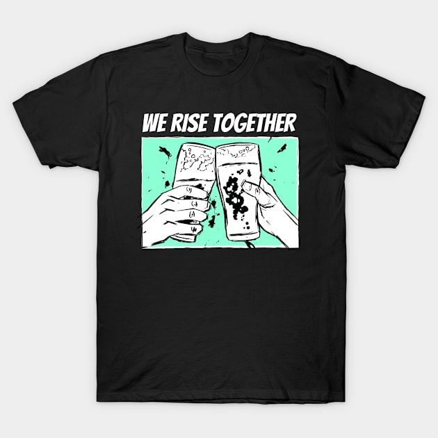 We Rise Together : Black Live Together (Cheer) T-Shirt by BRVND Marketplace